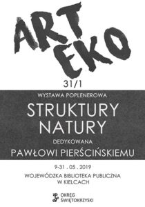 ART EKO 31/1 – wystawa poplenerowa „Struktury natury” w Kielcach