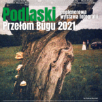 Udział w wystawie „Podlaski Przełom Bugu 2021”