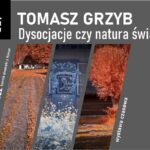 Zaproszenie na wystawę „Dysocjacje czy natura światła” do MWR