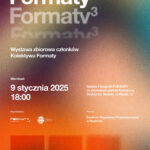 Udział w wystawie zbiorowej FORMATY³ w Radomiu