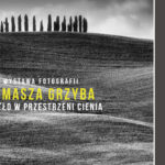 Wystawa „Światło w Przestrzeni Cienia” we Włocławskim Browarze B