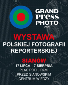 Wystawa pokonkursowa Grand Press Photo 2025 w Sianowie
