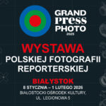 Wystawa pokonkursowa Grand Press Photo 2025 w Białymstoku